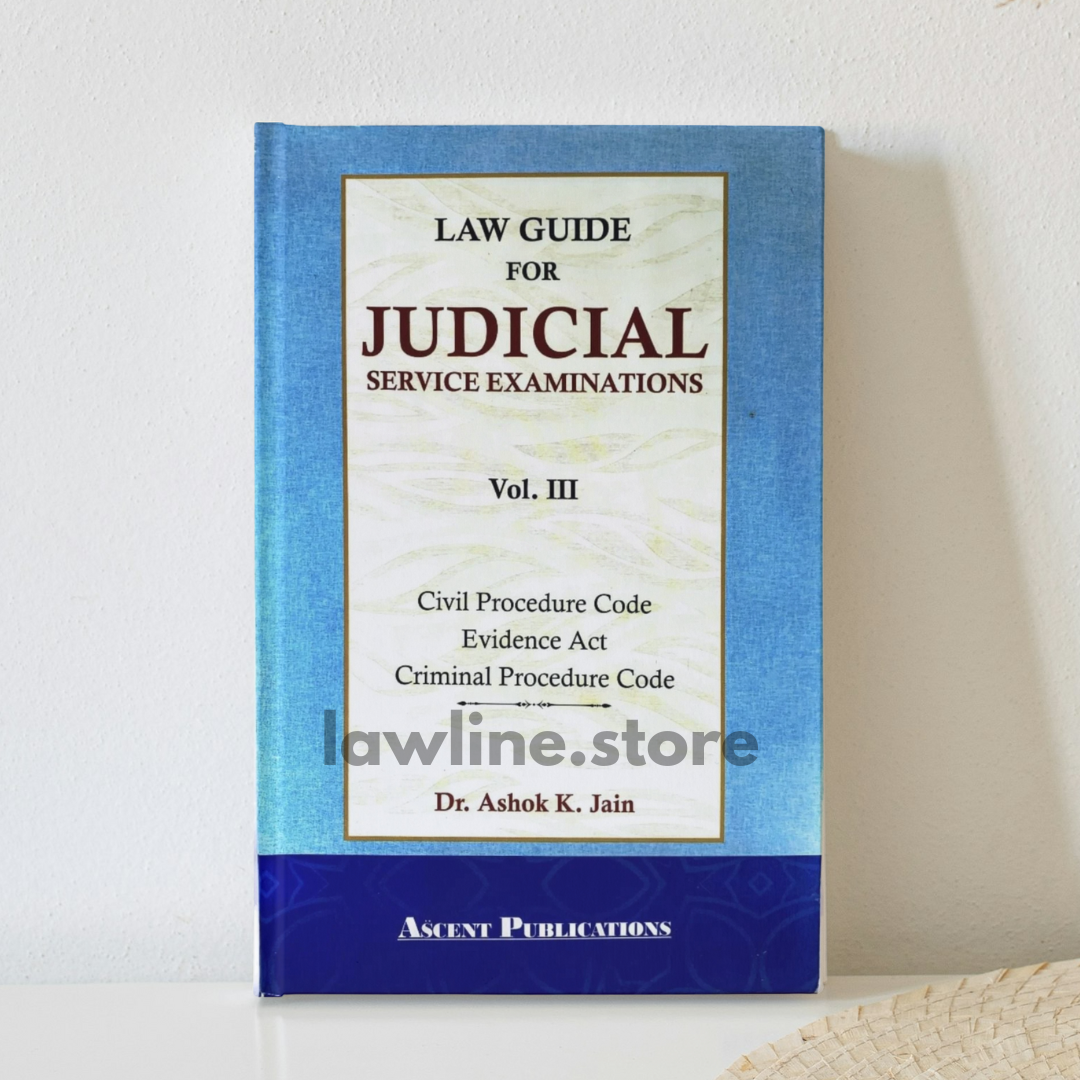 Law Guide for Judicial Service Examination Volume 3 by Dr. Ashok Kumar Jain