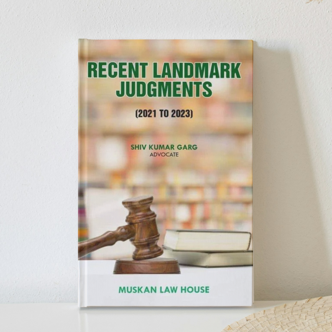 Recent Landmark Judgements