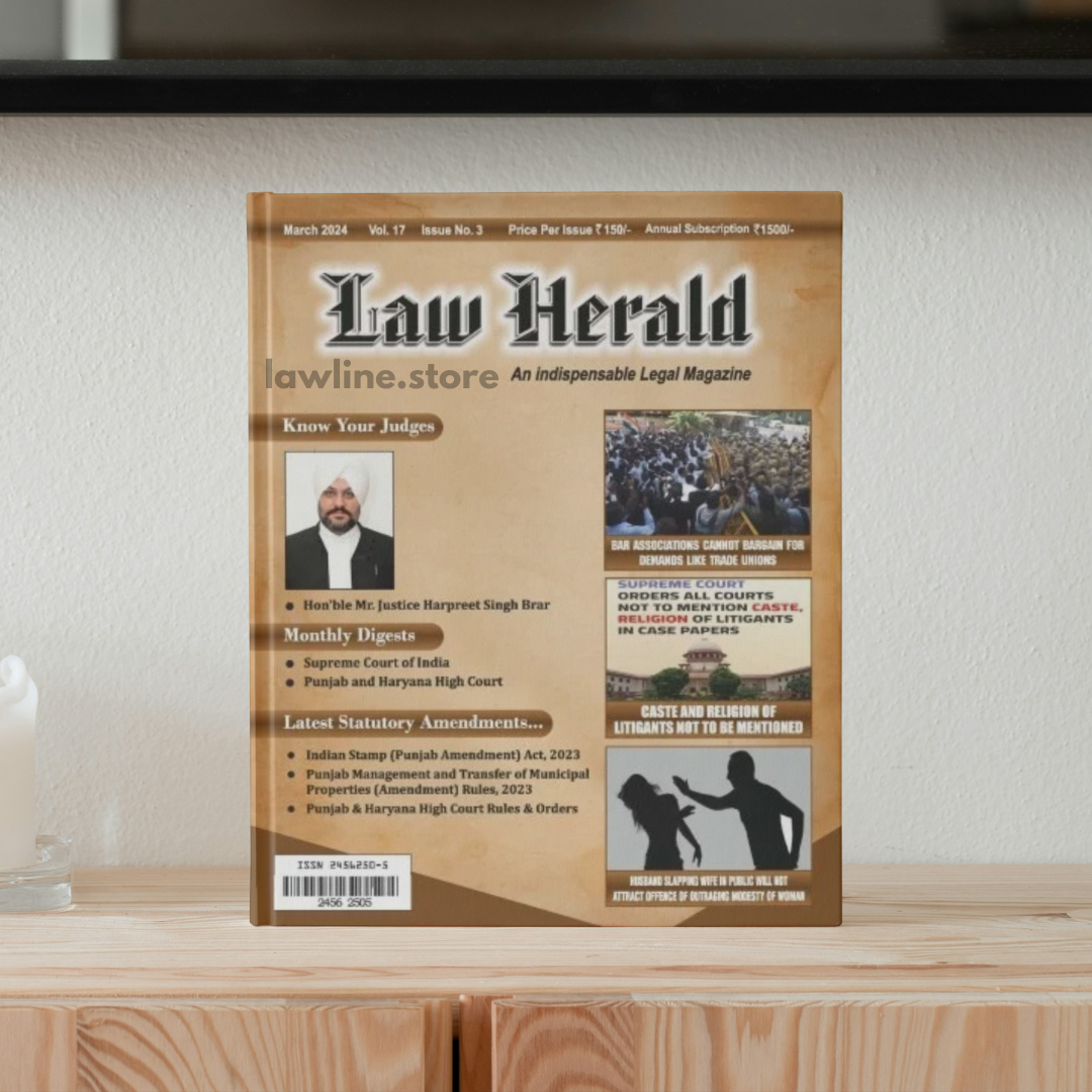 LAW HERALD (An Indispensable Legal Magazine) 2024 (March Month Issue)