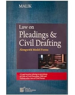 Law on Pleadings & Civil Drafting (Along with Model Forms)