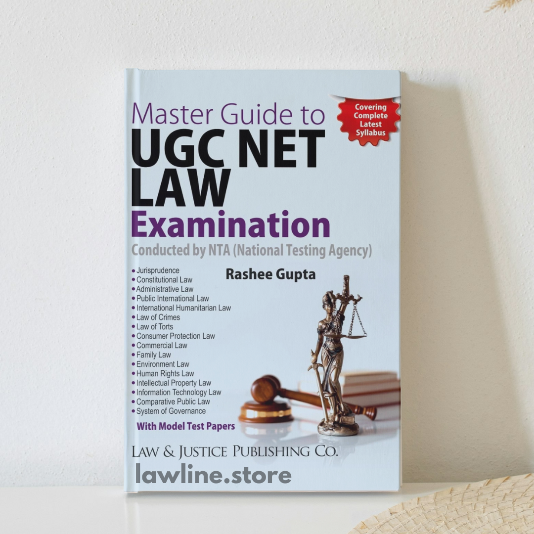 Master Guide to UGC Net Law Examination Conducted by NTA (National Testing Agency) (Covering Complete Latest Syllabus, with Model Test Papers)