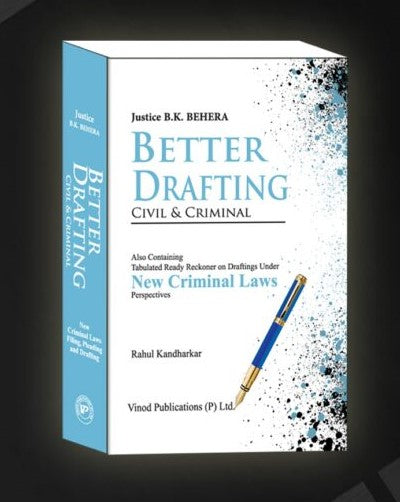 Better Drafting (Civil & Criminal) by Justice BK Behera