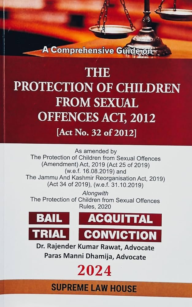 A Comprehensive Guide on POCSO (Protection of Children From Sexual Offences Act, 2012)