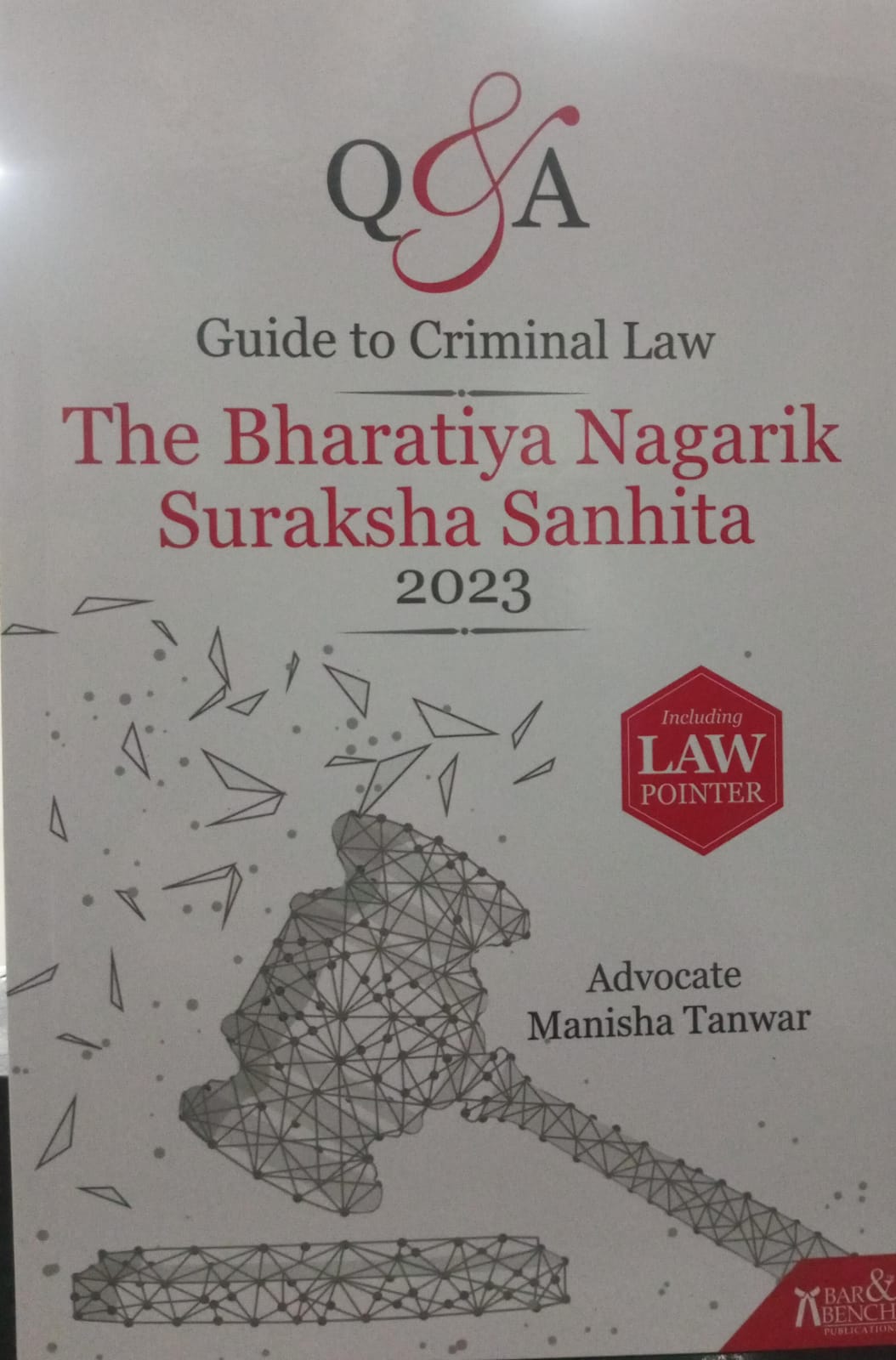 Guide to Criminal Law The Bharatiya Nagarik Suraksha Sanhita 2023
