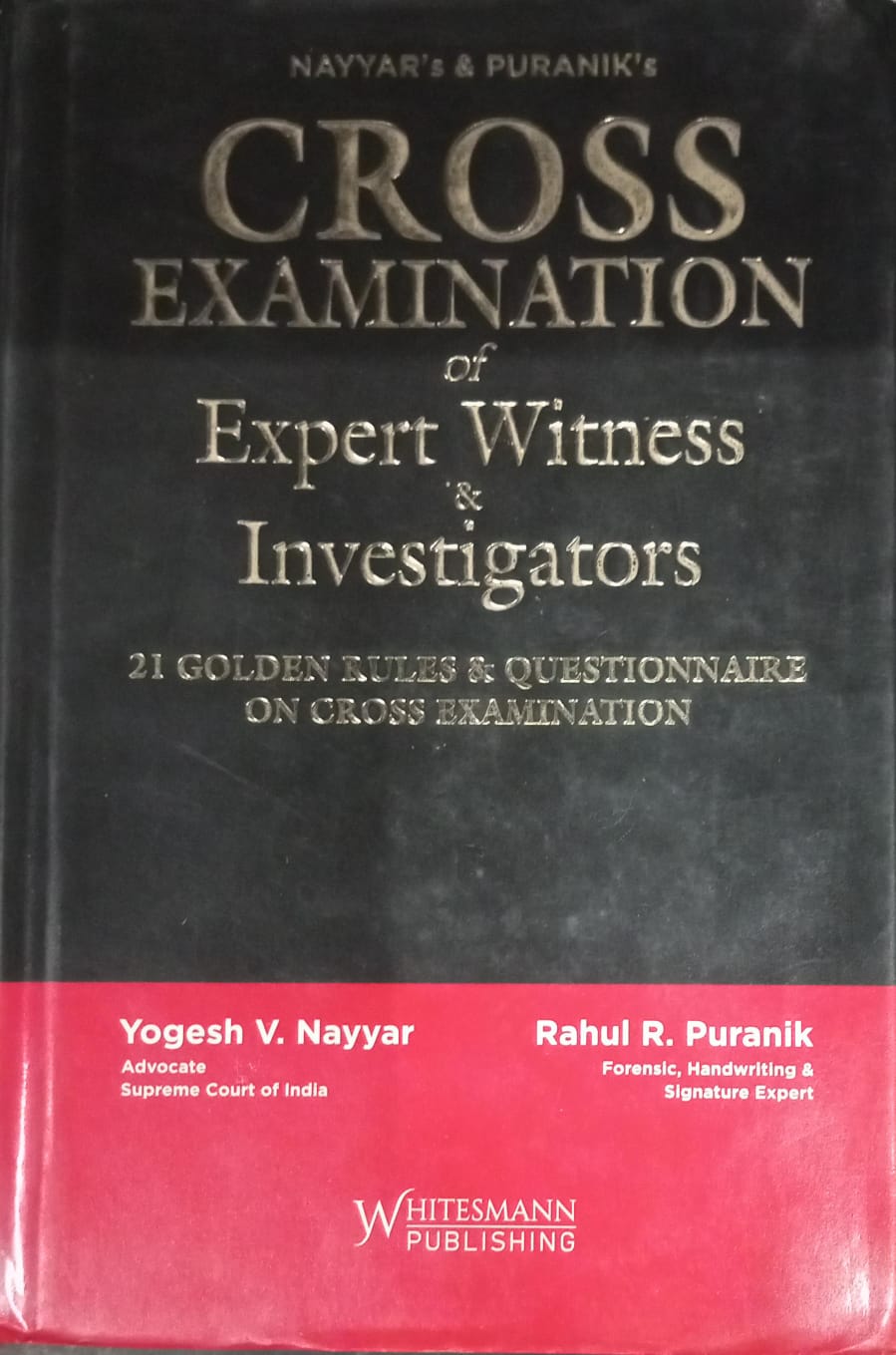 Cross Examination of Expert Witness & Investigators