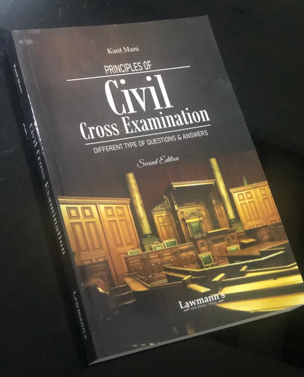 Principles of Civil Cross Examinations (Different Type of Questions & Answers)