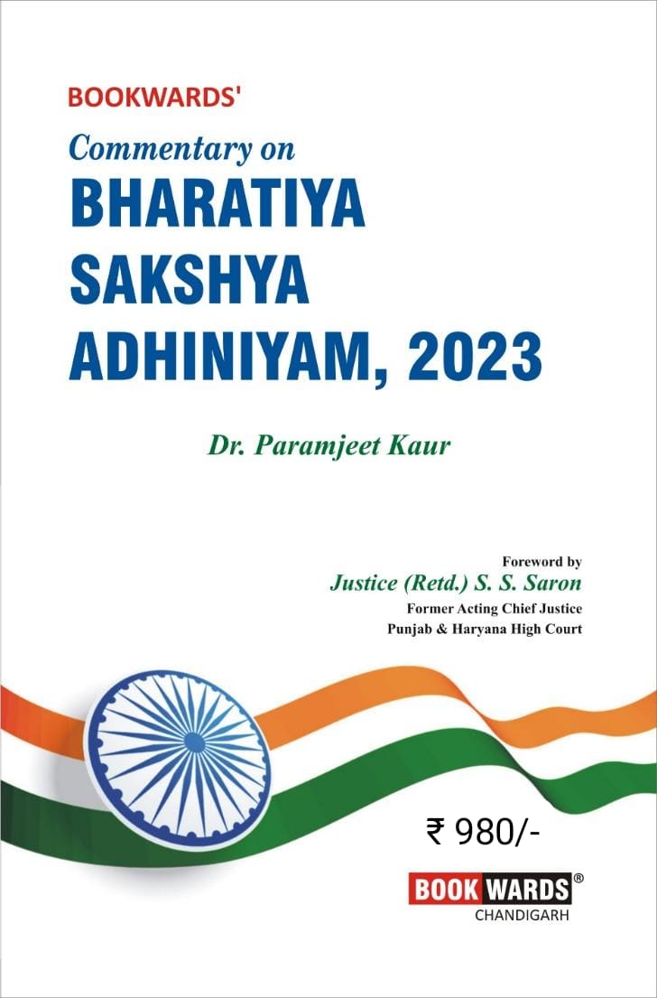 Commentary on Bharatiya Sakshya Adhiniyam, 2023 (BSA) by Dr. Paramjeet Kaur