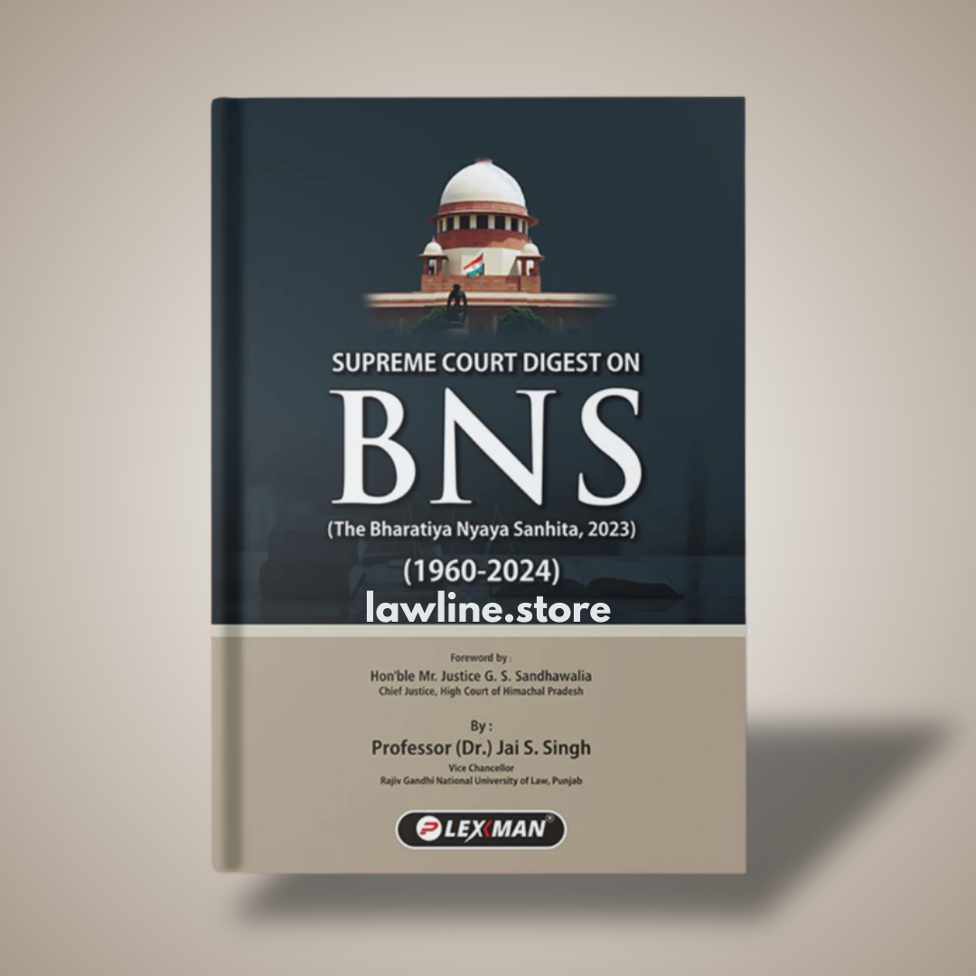 SUPREME COURT DIGEST ON BNS (The Bharatiya Nyaya Sanhita, 2023) | (1960-2024)| Lexman