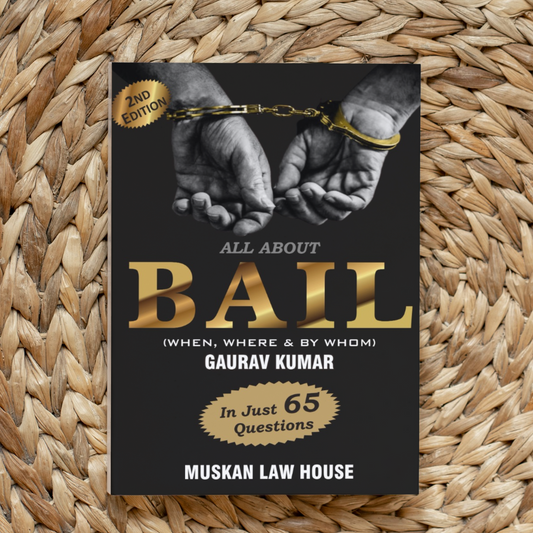 All About Bail (When, Where and By Whom)