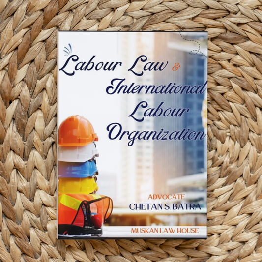 Labour Law & International Labour Organization