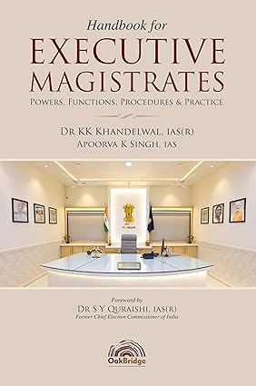 Handbook for Executive Magistrates: Powers, Functions, Procedures and Practice