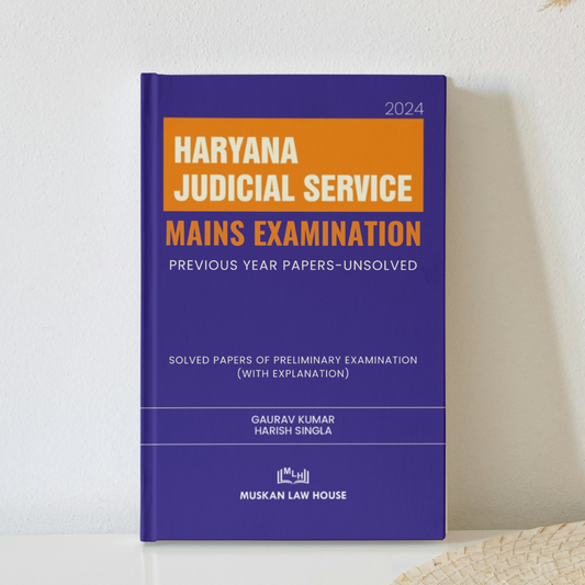 Haryana Judicial Service Mains Examination (Previous Years' Unsolved Papers)