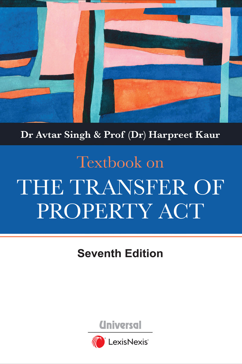 Textbook on The Transfer of Property (Dr. Avtar Singh & Dr. Harpreet Kaur)