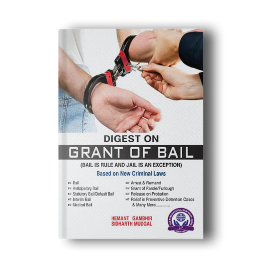 DIGEST ON GRANT OF BAIL (BAIL IS A RULE JAIL IS AN EXCEPTION)