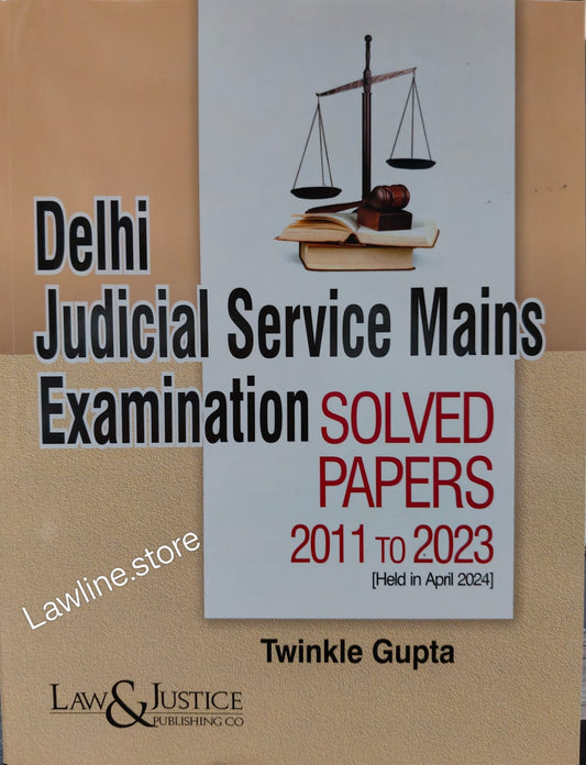 Delhi Judicial Service Mains Examination Solved Papers (2011 to 2023)