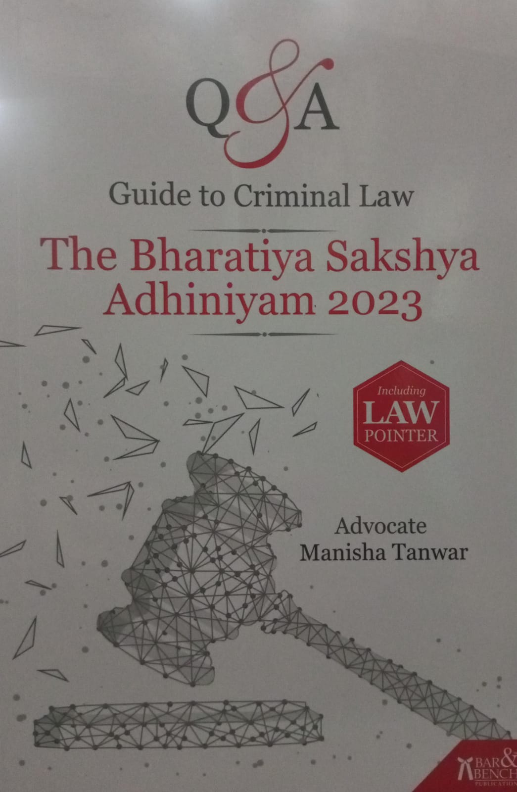Guide to Criminal Law The Bharatiya Sakshya Adhiniyam 2023