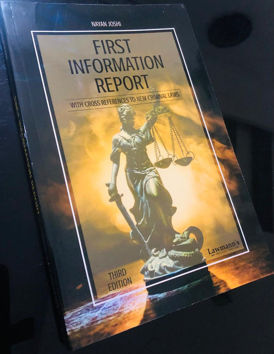 First Information Report (With Cross Reference To New Criminal Laws)