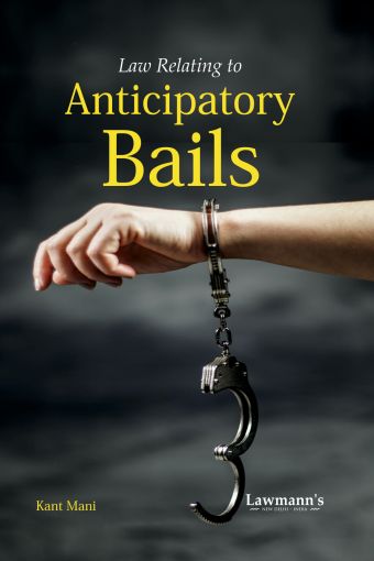 Law Relating to Anticipatory Bails