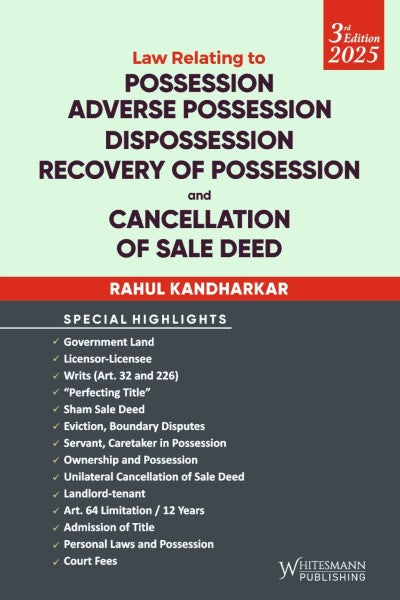 Law Relating to Possession, Adverse Possession, Dispossession, Recovery of Possession and Cancellation of Sale Deed