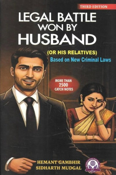 Legal Battle Won By Husband (or His Relatives) Based on New Criminal Laws